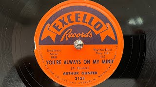 Arthur Gunter - You’re Always On My Mind (Spinning 78 RPM US Excello)