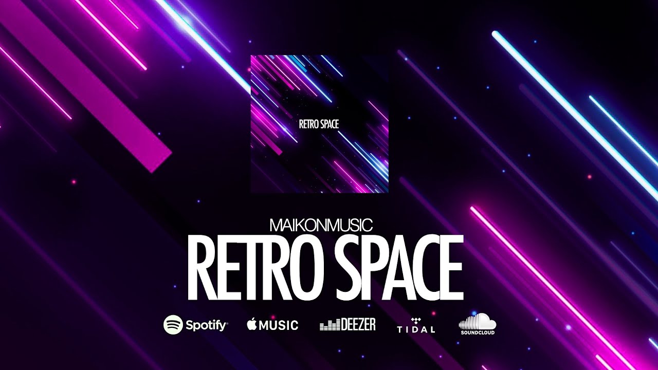 NO COPYRIGHT MUSIC / MaikonMusic - Retro Space (SYNTHWAVE, RETROWAVE ...