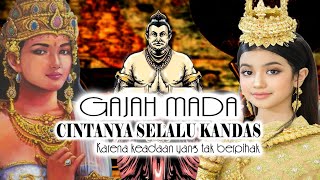 KISAH CINTA MAHAPATIH GAJAH MADA
