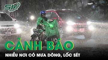 Dự Báo Nhiều Nơi Có Mưa Dông, Đề Phòng Lốc Sét, Gió Giật Mạnh Ngày và Đêm 4/10 | SKĐS