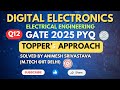 Q12:- Digital Electronics || PYQ Gate 2025 || IIT ROORKEE EE || GATE Spellbook Expecto PYQs