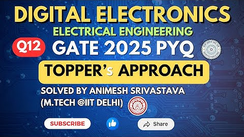 Q12:- Digital Electronics || PYQ Gate 2025 || IIT  ROORKEE EE || GATE  Spellbook Expecto PYQs