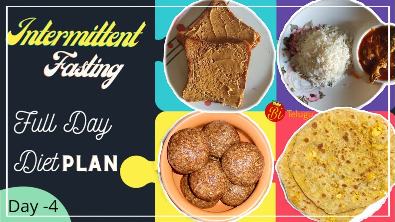 Day 4 Intermittent Fasting Full Day Diet Plan in TeluguWeight loss