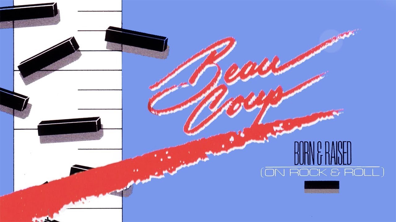 Beau Coup - Born & Raised (On Rock & Roll) - YouTube
