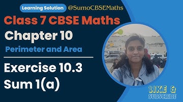 CBSE Class 7 Maths | Perimeter and area | Exercise 10.3 Sum 1(a) | Sumo CBSE Maths