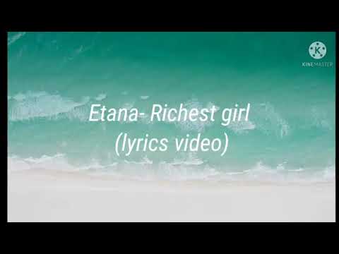 Etana  Richest girl lyrics video