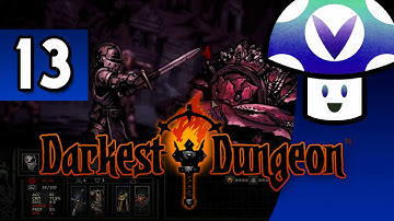 [Vinesauce] Vinny - Darkest Dungeon (part 13)