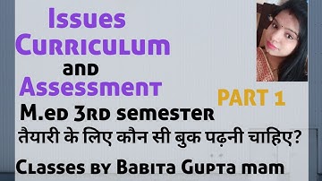 Issues, Curriculum And Assessment #m.ed 3rd Semester Paper 2