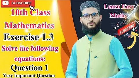 Solve the following equation New book 2025 10th class maths Exercise 1.3 Q1@LearnEasyMaths