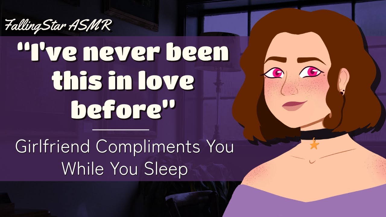 [F4A] Your Girlfriend Compliments You While You Sleep | ASMR Roleplay