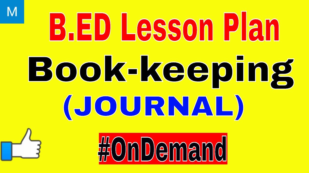 b ed lesson plan on journal b ed lesson plan on book keeping youtube leason plan