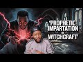 Prophetic impartation is witchcraft in disguise