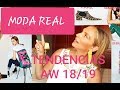 TENDENCIAS OTOÑO/ INVIERNO 2019 (MODA REAL Y PONIBLE)