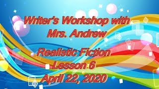 Writers Workshop Lesson 6