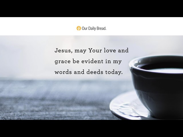 A Remarkable Life (Audio Reading)  Our Daily Bread Devotional - June 2, 2021
