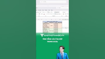 Cách tính tổng các ô bị gộp trong excel - Sách Tin học Thầy Vinh
