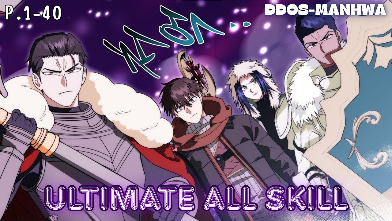 [มังงะรวมตอน] ตำนานจ้าวสกิลไร้ขีดจำกัด Part.1-40