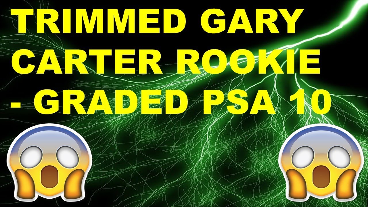 Trimmed - 1975 Topps Gary Carter Rookie - PSA 10