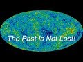 The Universe Contains Its History