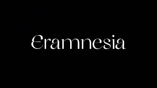 Eramnesia Teaser