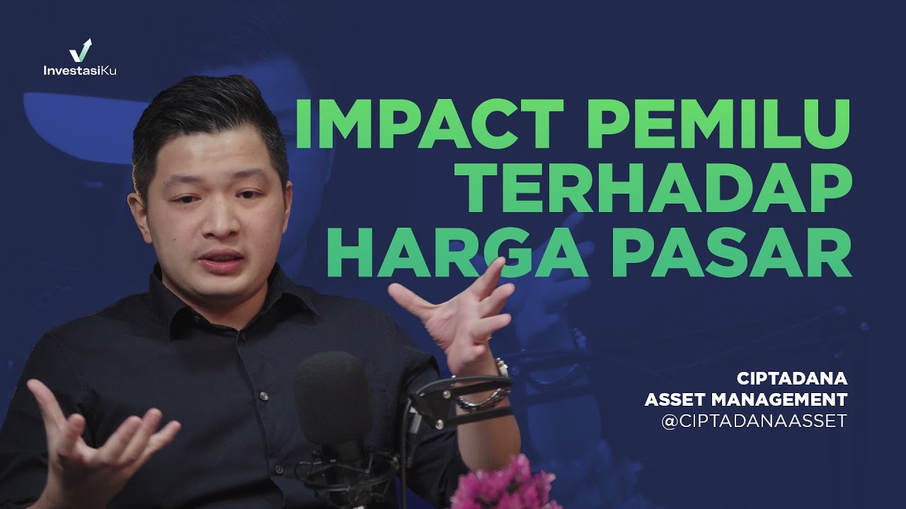 Ini Impact Pemilu Terhadap Harga Pasar | Investalk with Ciptadana Asset Management