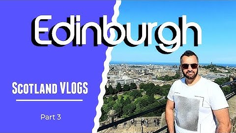 Edinburgh Castle & The Royal Mile Edinburgh Fringe Festival 2021 - Part 3 4K UHD