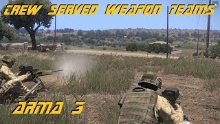 ARMA 3 Editor - Crew served weapon teams