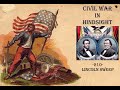 Civil War in Hindsight -210- Lincoln Sweep