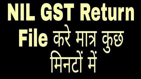 NIL GST Return (How to File Nil GST Retrun) - Live Demo