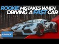 Rookie Mistakes When Driving a Fast Car