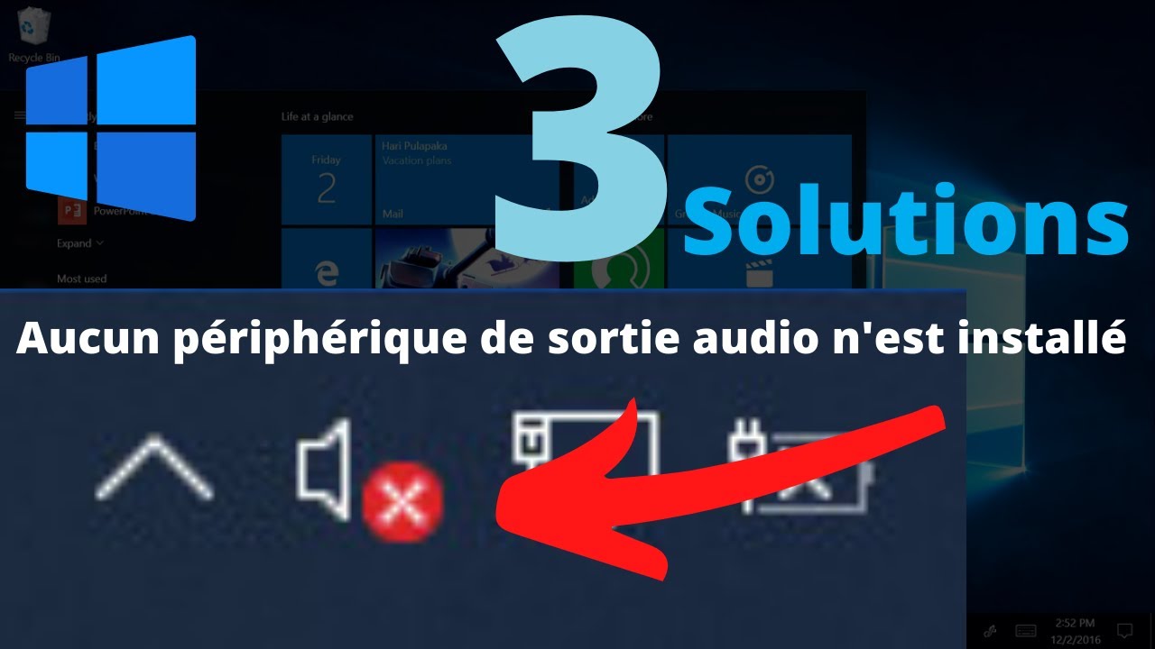 Aucun priphrique de sortie audio nest install sur Windows 10