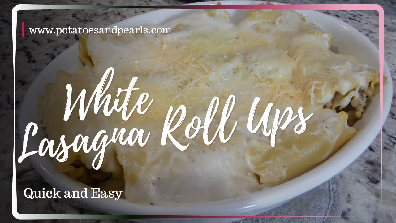 White Lasagna Roll Ups The Easiest, Cheesiest Recipe You'll Try