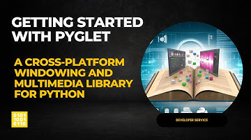Getting Started with Pyglet: Cross-Platform Windowing and Multimedia Library for Python (Video 009)