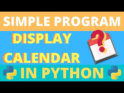Simple Program to Display Calendar in Python | Calendar Module | Python Programming