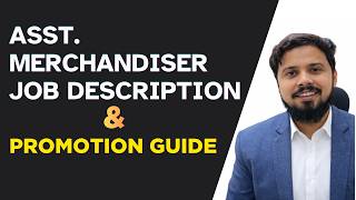 Assistant Merchandiser Job Responsibility | Junior Merchandiser Role & Promotion Guide
