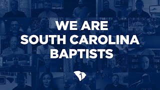 We are South Carolina Baptists