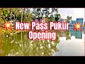 New pass pukur opening at bagnan