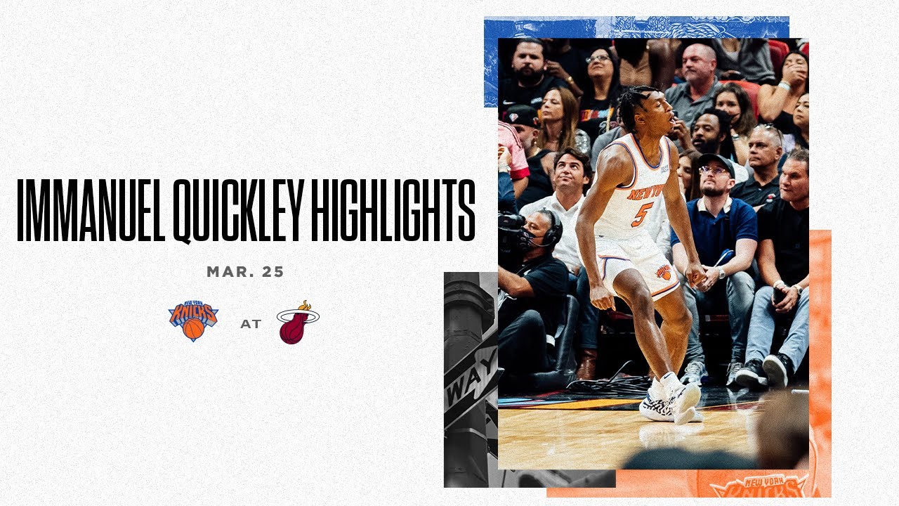 Highlights | Immanuel Quickley's Fourth Quarter Sparks Knicks Win in ...