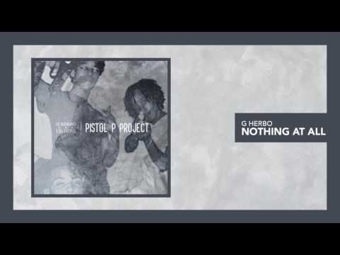 G Herbo - Nothing At All (Official Audio)