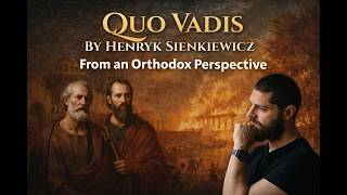Orthodox Review: Quo Vadis, by Henryk Sienkiewicz