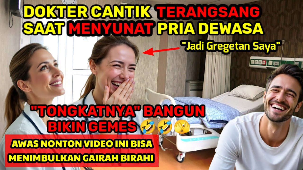 DOKTER CANTIK BLAK-BLAKAN PENGALAMAN MENSUNAT PRIA DEWASA : SAYA GREGETAN SAAT 