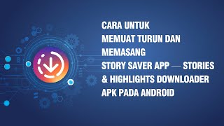 Cara untuk memuat turun dan memasang Story Saver App — Stories & Highlights Downloader screenshot 1