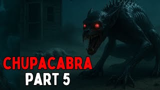 The Unseen Hour - Episode 3: Chupacabra (Part 5)