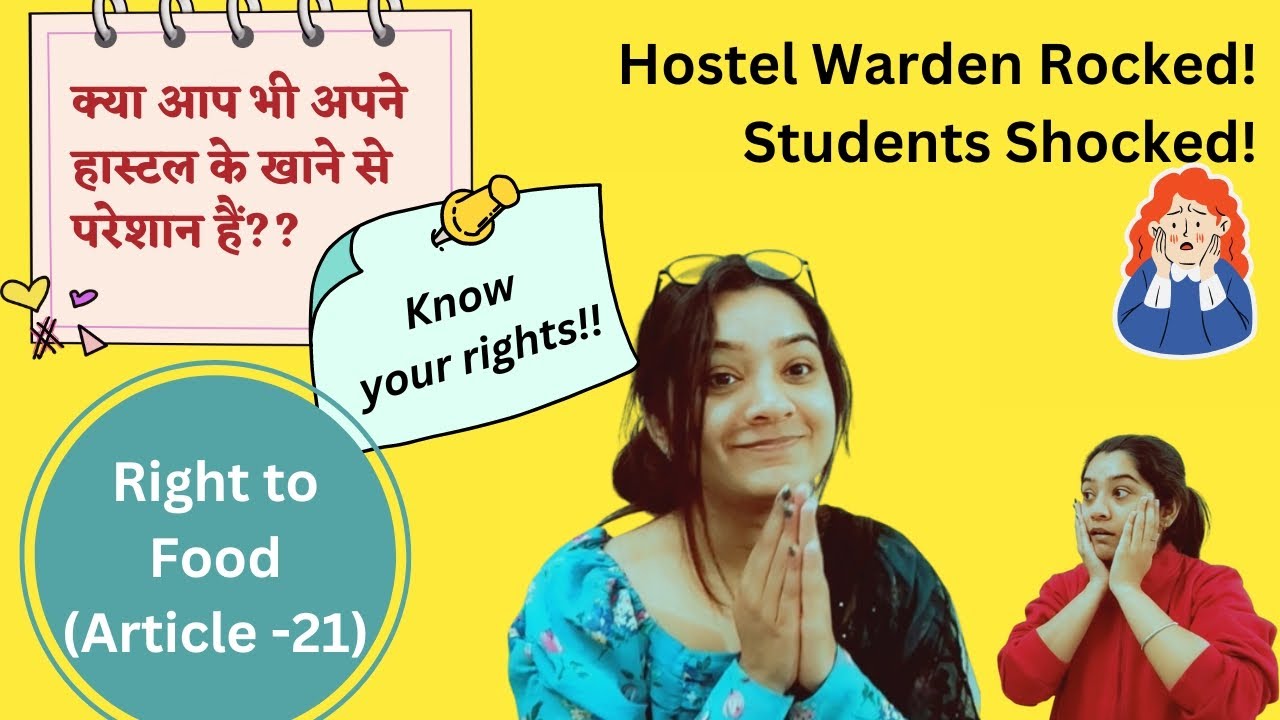 "Article-21" of Indian Constitution || 🔴Bad Hostel Food?🔴 || Law at Reach