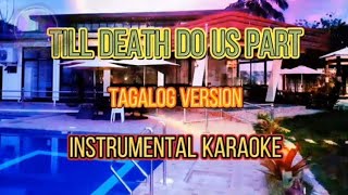 Till Death Do Us Part (Pangako Mahal) Tagalog Version Karaoke