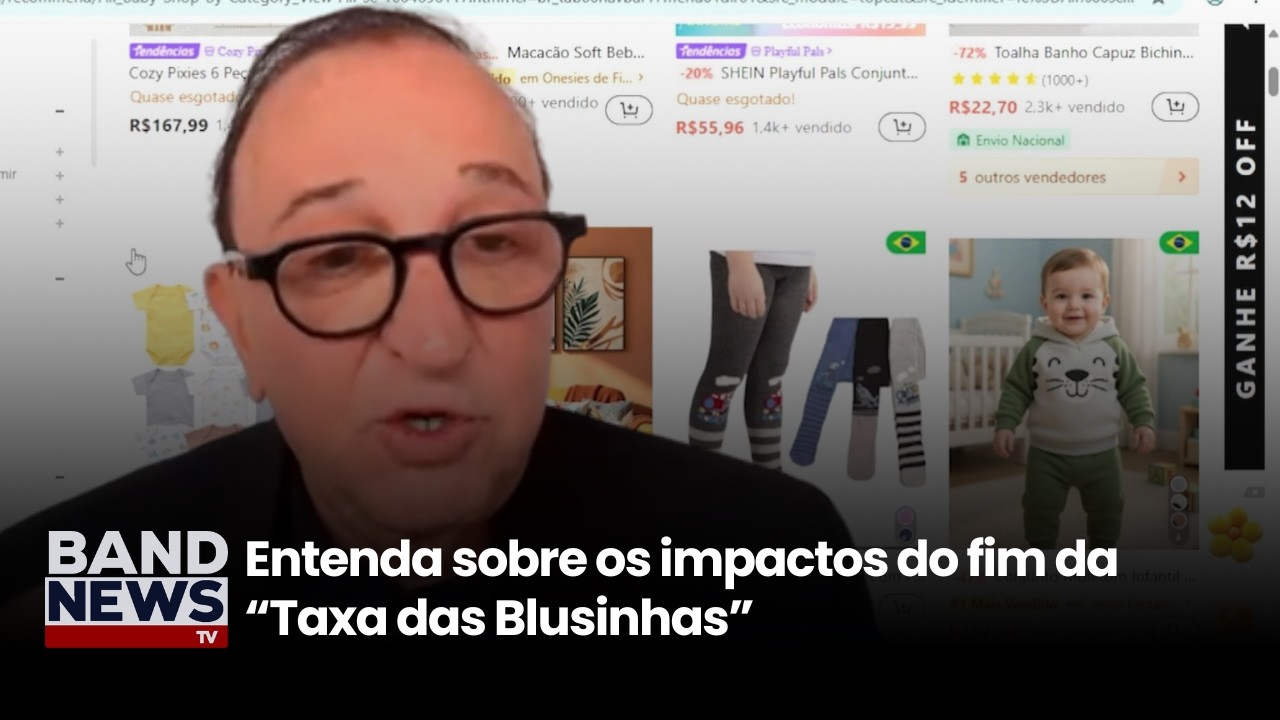 Fim da "taxa das blusinhas" pode gerar impacto de R$ 6 bilhões, diz consultor | BandNews TV