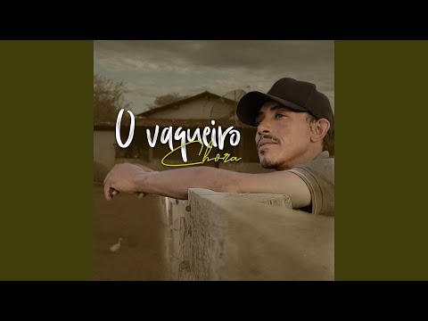 O Vaqueiro Chora