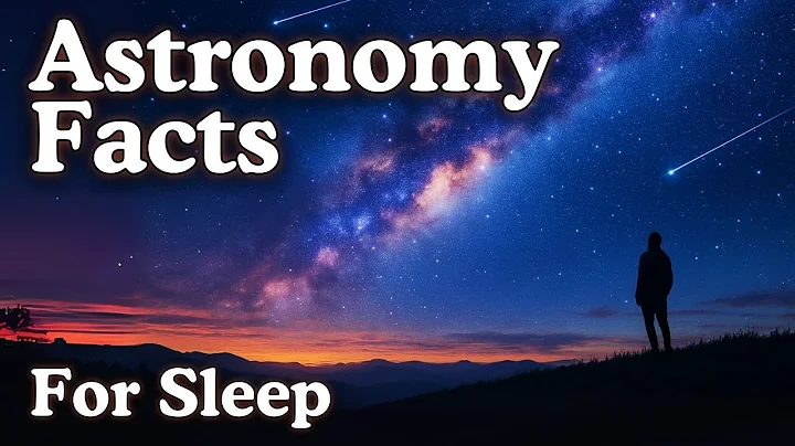 100 Amazing Astronomy Facts to Fall Asleep To — Dreamy Science thumbnail