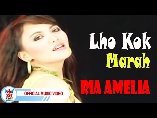 Ria Amelia - Lho Kok Marah [Official Music Video HD] class=