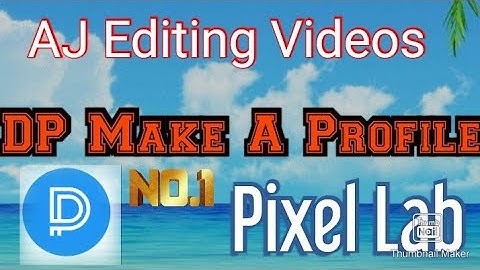 How To Make Profile DP in Pixel Lab